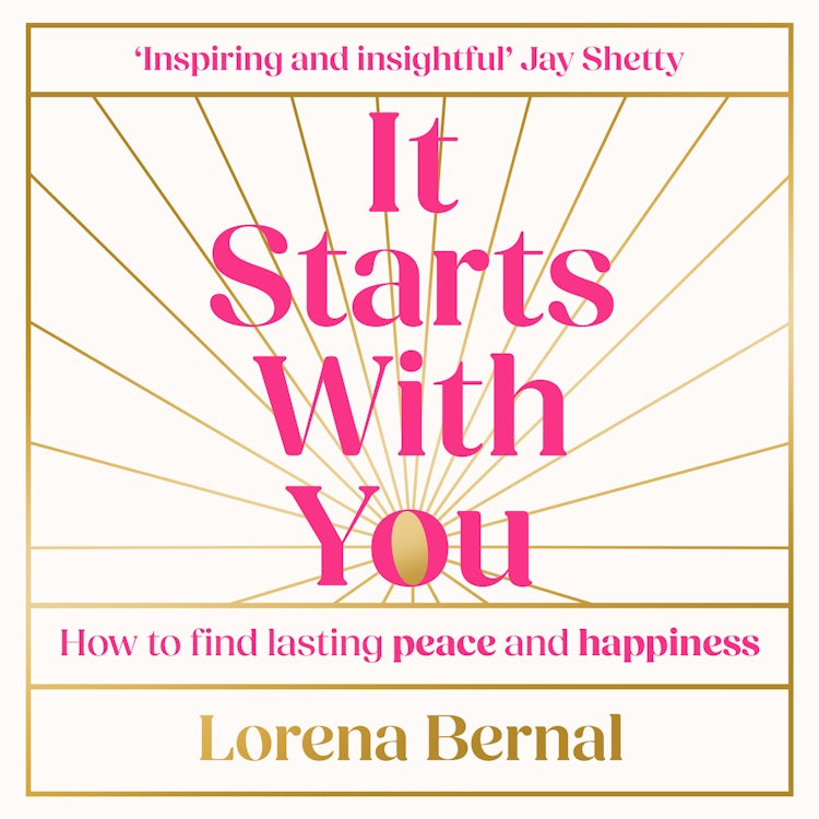 Cover image for It Starts with You: How to find lasting peace and happiness, isbn: 9780008733278