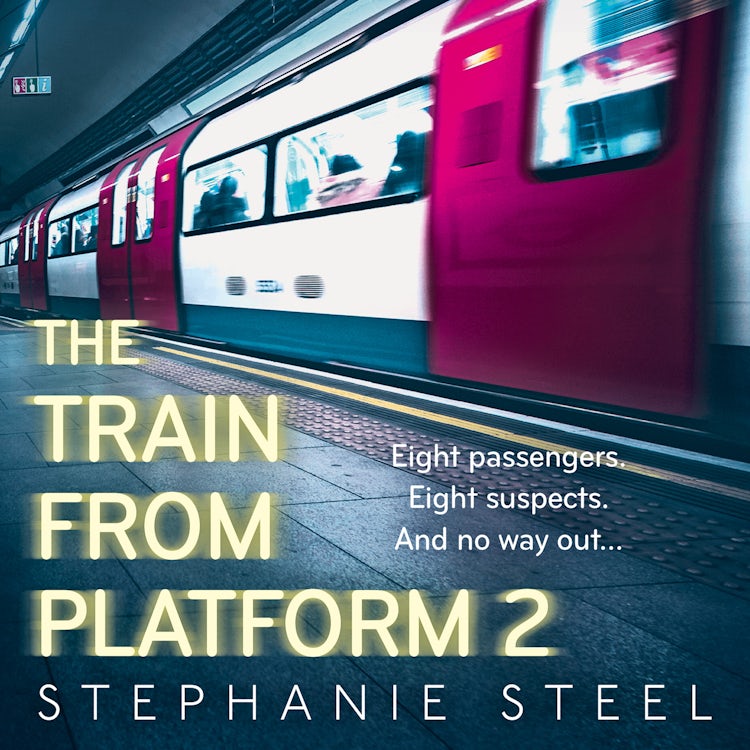 Cover image for The Train from Platform 2: the must-read chilling new locked room debut crime thriller of 2025, isbn: 9780008735234