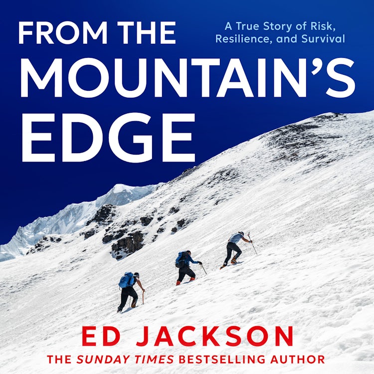 Cover image for From the Mountain’s Edge: From the Sunday Times bestselling author of Lucky comes a new, harrowing true story about what it means to find strength in the face of adversity and lead a life with courage, isbn: 9780008735333