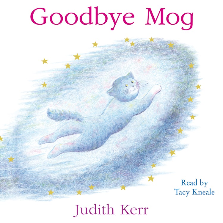 Cover image for Goodbye Mog: The illustrated adventures of the nation’s favourite cat, from the author of The Tiger Who Came To Tea, isbn: 9780008736637