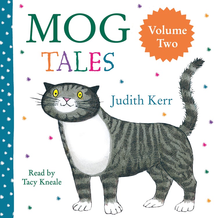 Cover image for Mog Tales: A heartwarming story collection about Mog the Forgetful Cat from much-loved and bestselling author Judith Kerr, isbn: 9780008736668
