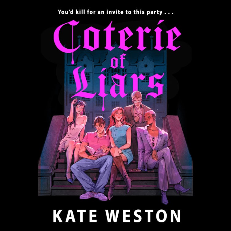 Cover image for Coterie of Liars Book 1: An addictive new adult dark comedy thriller for fans of Saltburn, isbn: 9780008737016