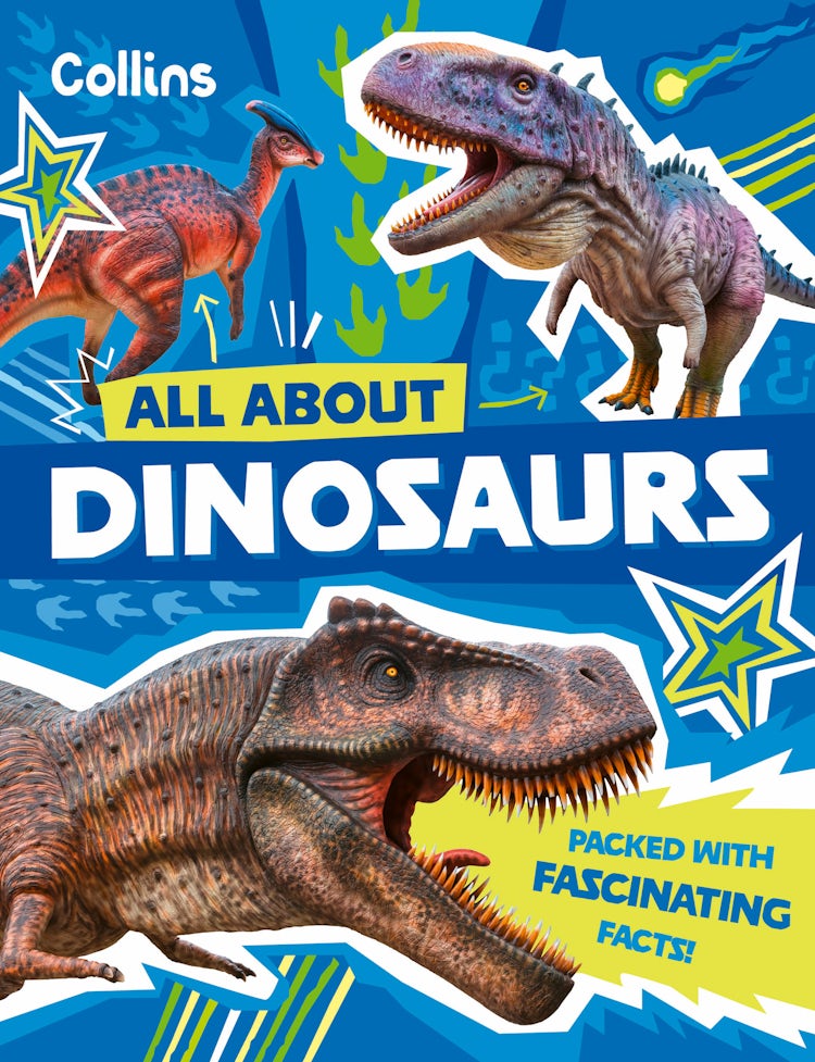 Cover image for All About Dinosaurs: Discover fascinating facts about prehistoric creatures, isbn: 9780008737528