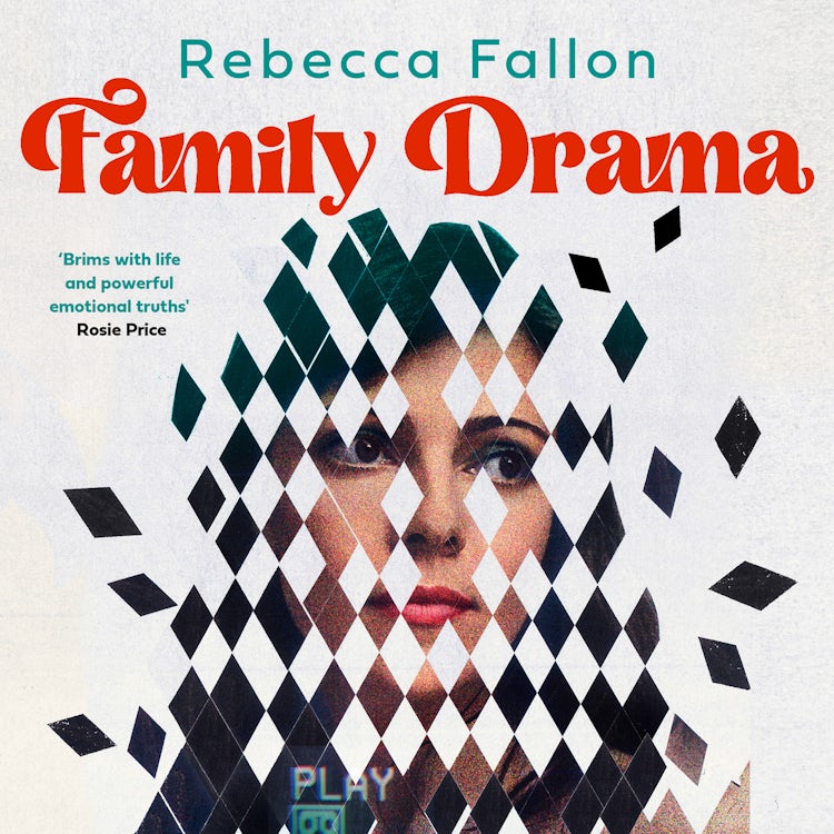 Cover image for Family Drama: An irresistible literary debut about family ties, talent and ambition, isbn: 9780008738334