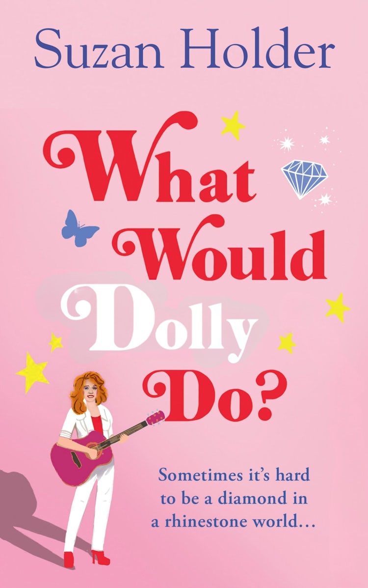 Cover image for What Would Dolly Do?: Sometimes it’s hard to be a diamond in a rhinestone world…, isbn: 9780008738693
