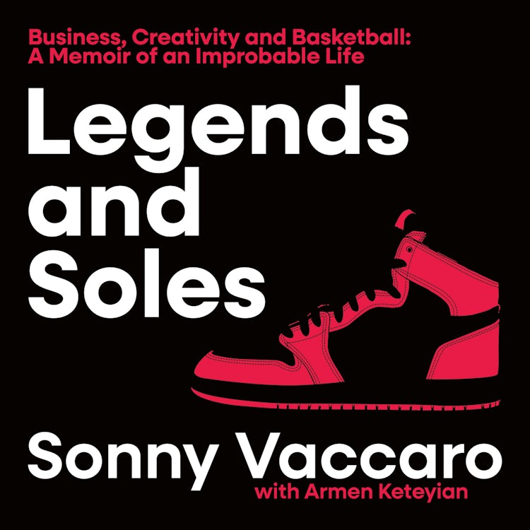 Cover image for Legends and Soles: Business, Creativity and Basketball – A Memoir of an Improbable Life, isbn: 9780008738983