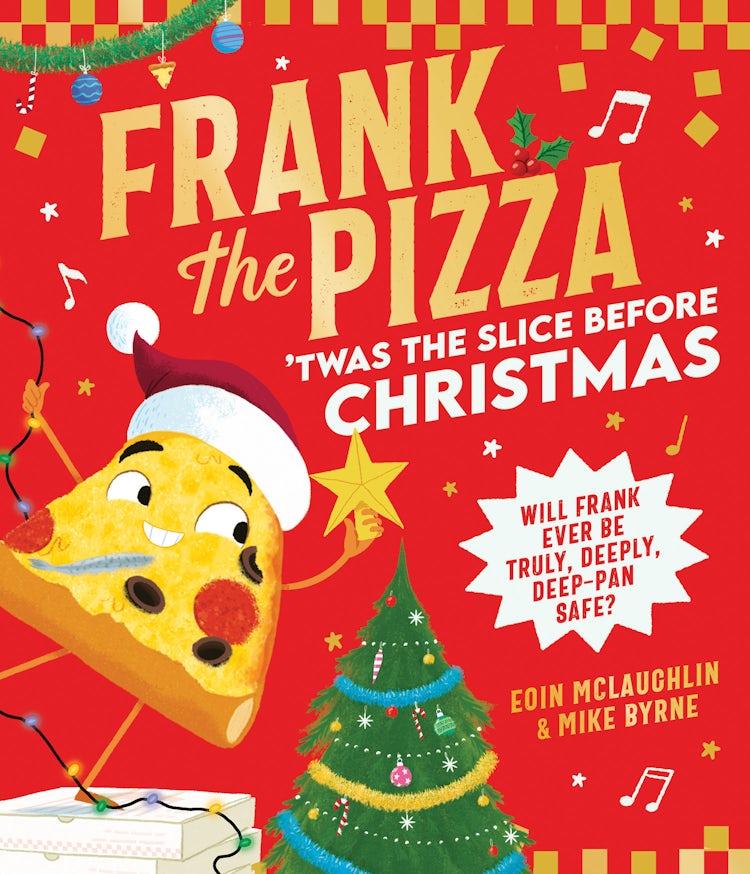 Cover image for Frank the Pizza: 'Twas the Slice Before Christmas, isbn: 9780008744595