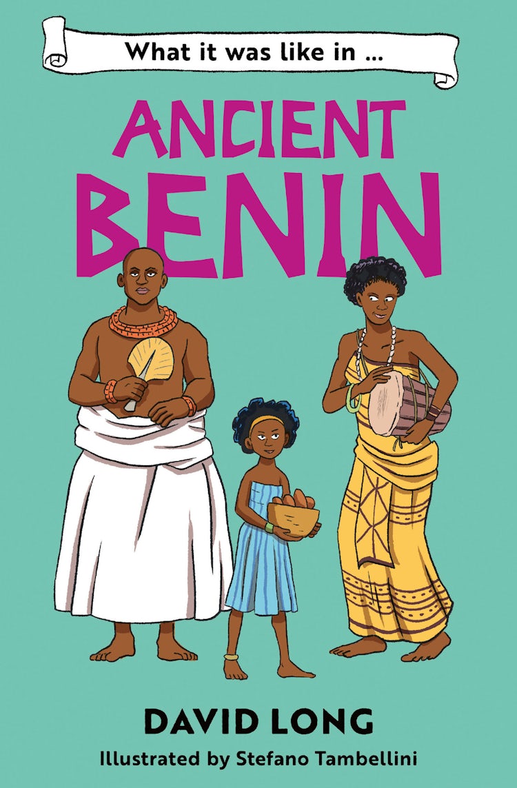 Cover image for What It Was Like In ... Ancient Benin, isbn: 9780008745998