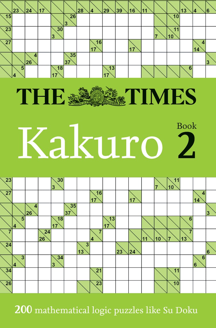 Cover image for Kakuro Book 2: 200 mathematical logic puzzles, isbn: 9780008749095