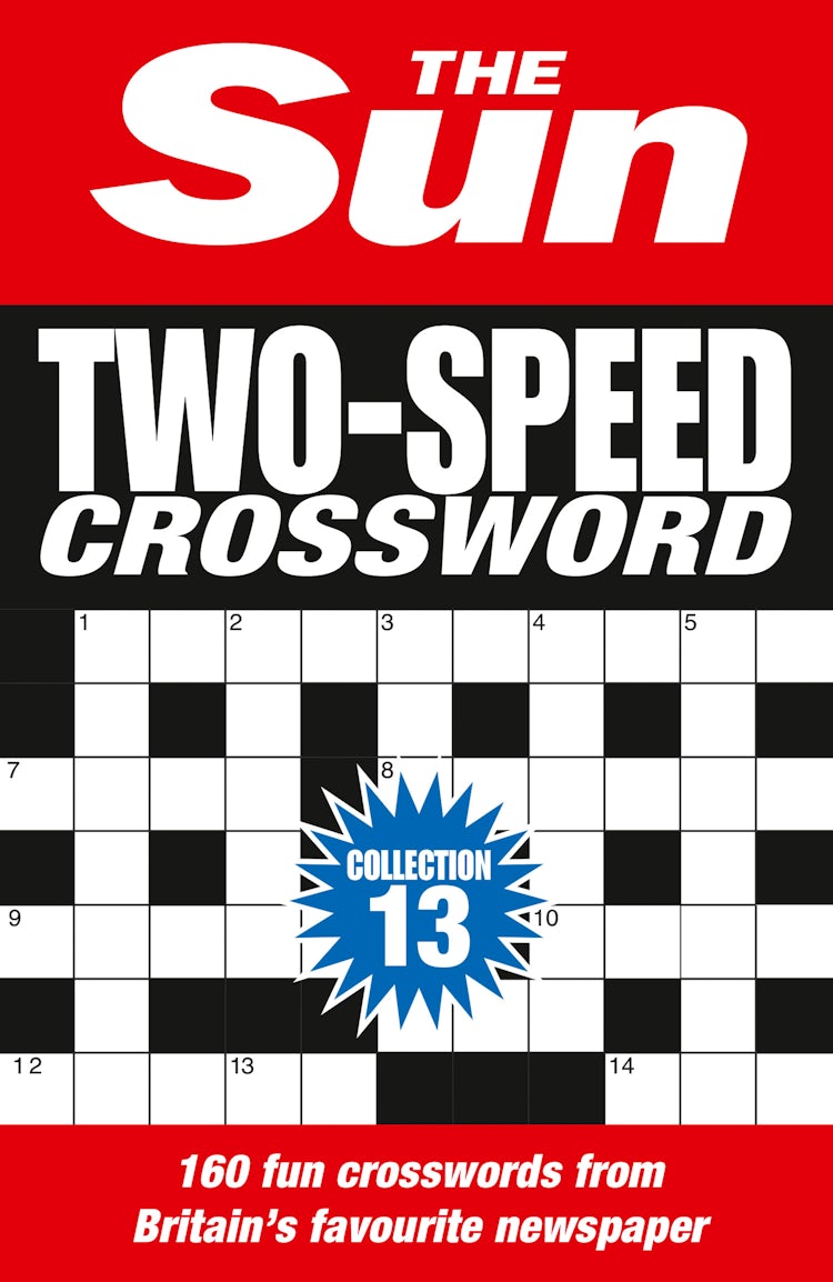 Cover image for The Sun Two-Speed Crossword Collection 13: 160 two-in-one cryptic and coffee time crosswords, isbn: 9780008749149