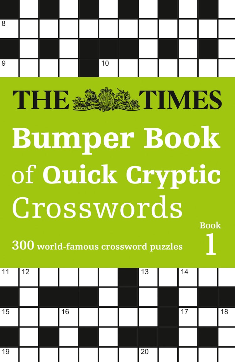 Cover image for The Times Bumper Book of Quick Cryptic Crosswords Book 1: 300 world-famous crossword puzzles, isbn: 9780008749187