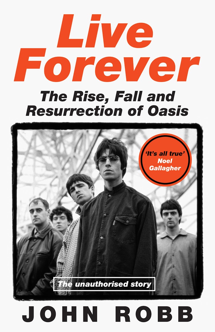 Cover image for Live Forever: The Rise, Fall and Resurrection of Oasis, isbn: 9780008751364