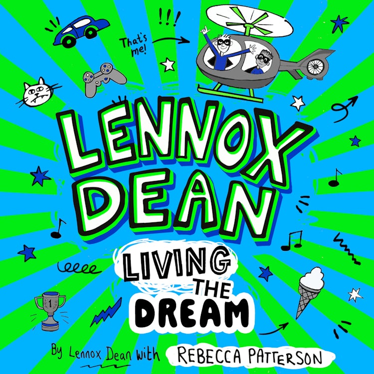 Cover image for Lennox Dean: Living the Dream (Lennox Dean, Book 1), isbn: 9780008752651