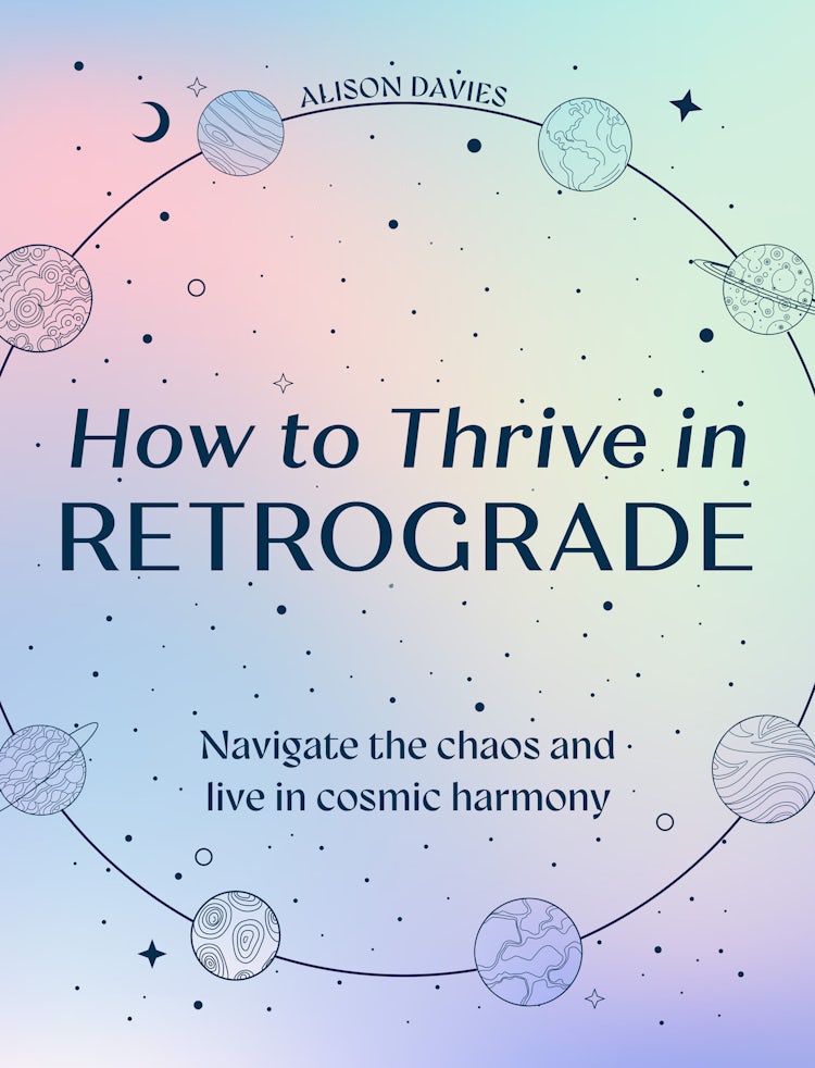Cover image for How to Thrive in Retrograde: Navigate the chaos and live in cosmic harmony, isbn: 9780008752729