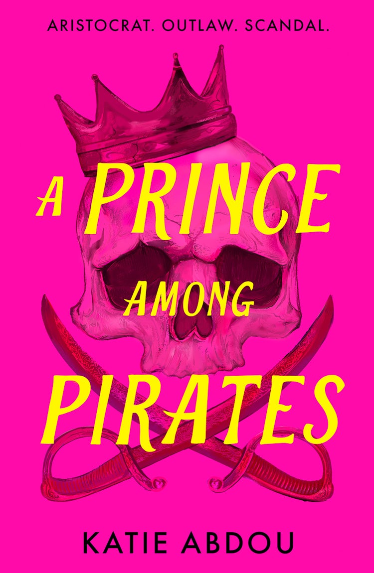 Cover image for A Prince Among Pirates: A funny, swoonworthy, and unputdownable historical(ish) debut romance-adventure, for fans of Gwen and Art are Not in Love, My Lady Jane and Our Flag Means Death, isbn: 9780008754884