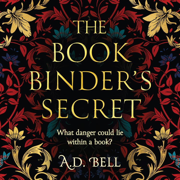 Cover image for The Bookbinder’s Secret: Brand-new, captivating historical fiction for 2025, filled with mystery, romance and the thrilling secrets concealed in a book – the perfect read to cosy up with this winter!, isbn: 9780008755911