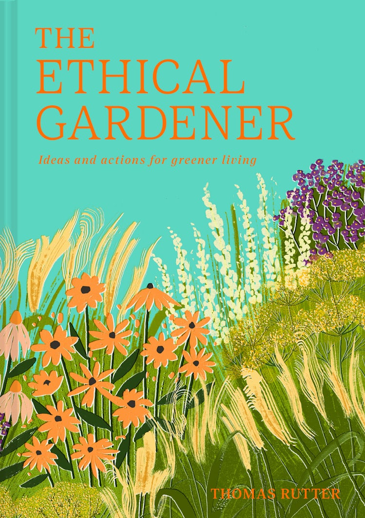 Cover image for The Ethical Gardener: Ideas and actions for greener living, isbn: 9780008756635
