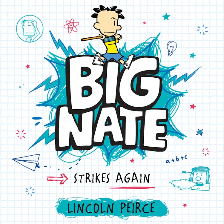 Cover image for Big Nate Strikes Again (Big Nate, Book 2), isbn: 9780008758813