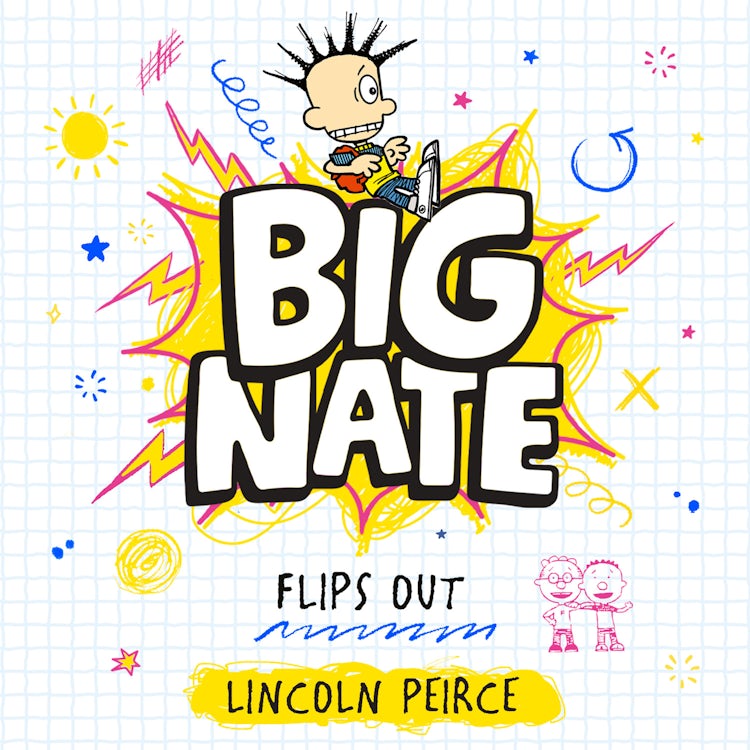 Cover image for Big Nate Flips Out (Big Nate, Book 5), isbn: 9780008758844