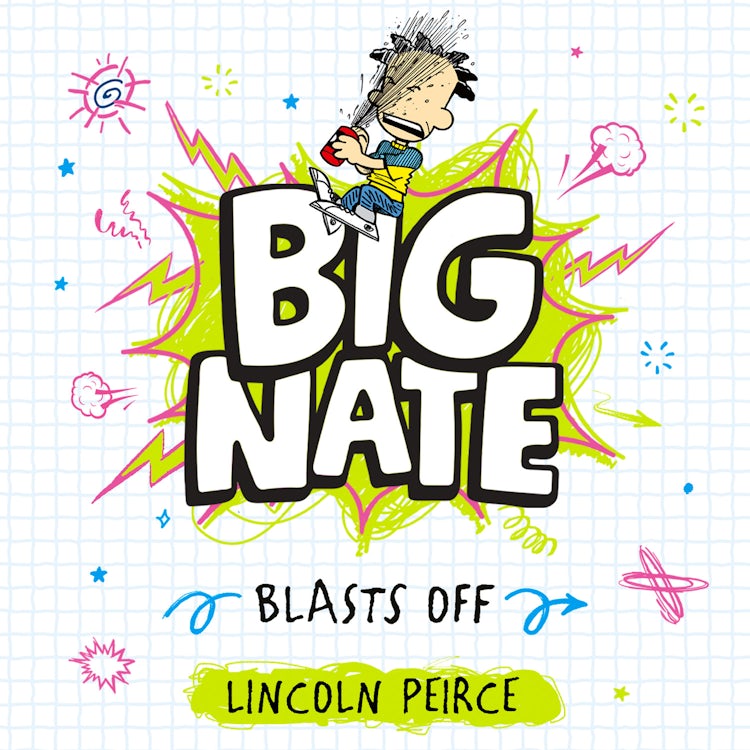 Cover image for Big Nate Blasts Off (Big Nate, Book 8), isbn: 9780008758875