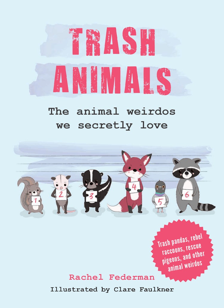 Cover image for Trash Animals: The Animal Weirdos We Secretly Love, isbn: 9780008761820