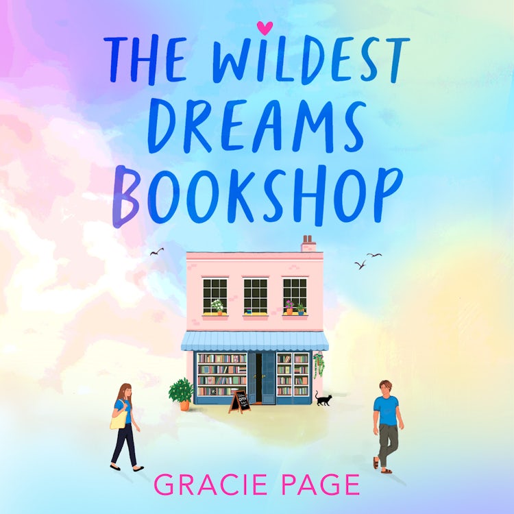 Cover image for The Wildest Dreams Bookshop: New for 2025, a brilliantly swoonworthy YA romantic comedy (The Wildest Dreams Bookshop, Book 1), isbn: 9780008762810