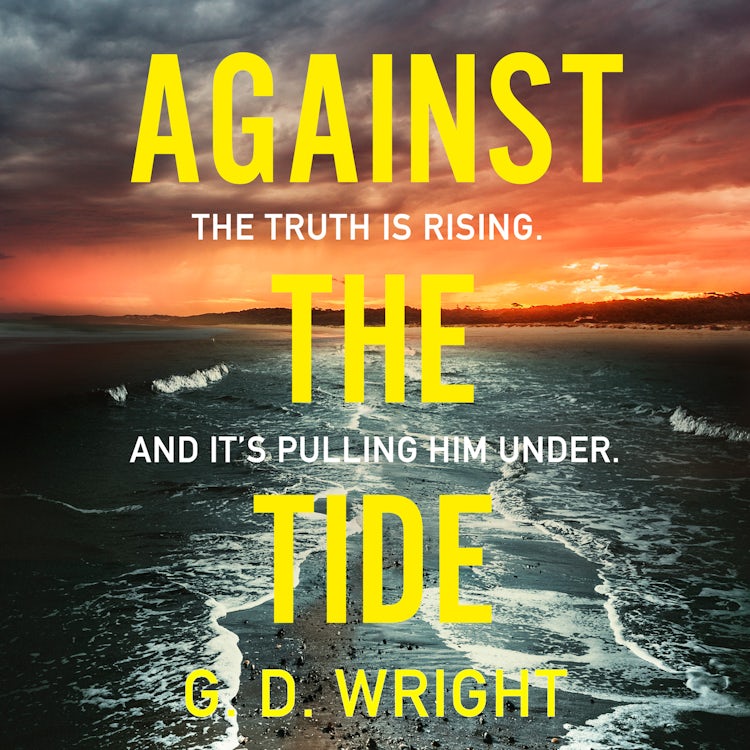 Cover image for Against the Tide: The most addictive crime drama novel of 2026, perfect for fans of Broadchurch and Happy Valley, isbn: 9780008763237