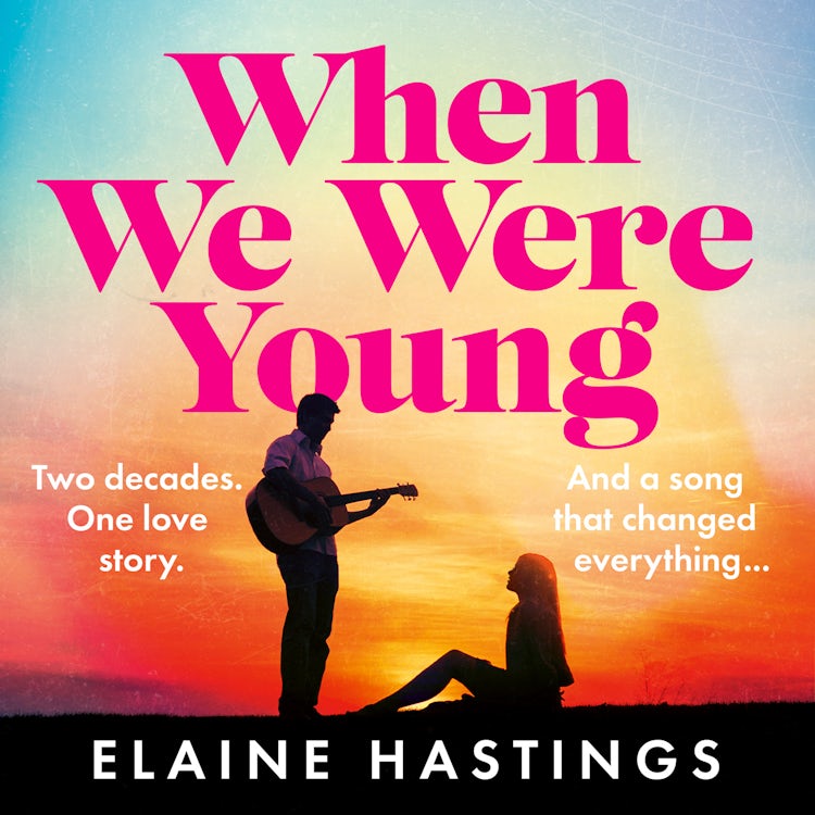 Cover image for When We Were Young: The must-read emotional glamorous debut about the nostalgic power of music, first love and family, perfect for fans of Taylor Jenkins Reid and David Nicholls, isbn: 9780008763343