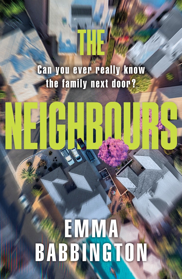 Cover image for The Neighbours - Murder, celebrity scandal, dark secrets and shocking truths set in Sydney's North Shore., isbn: 9780008764463