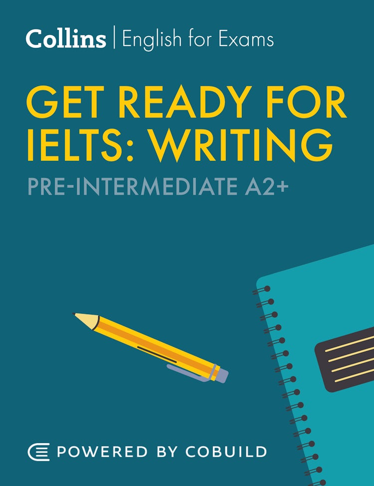 Cover image for Get Ready for IELTS: Writing Pre-Intermediate A2+ [Second Edition], isbn: 9780008765453