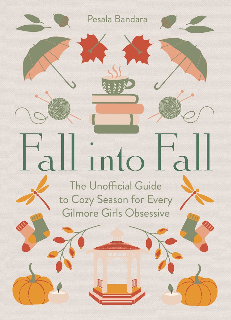 Cover image for Fall into Fall: The Unofficial Guide to Cozy Season for Every Gilmore Girls Obsessive, isbn: 9780008766191