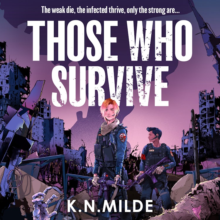 Cover image for Those Who Survive: The thrilling new dystopian fantasy novel with zombies and enemies to lovers. Perfect for fans of THE LAST OF US! (The Last Recruits, Book 1), isbn: 9780008766535