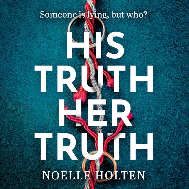 Cover image for His Truth Her Truth: The nail-biting psychological thriller with twists you won’t see coming, isbn: 9780008766573