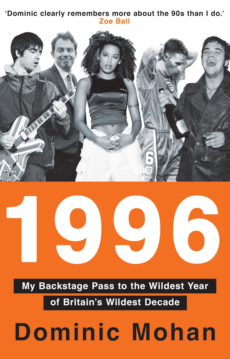 Cover image for 1996: My Backstage Pass to The Wildest Year of Britain’s Wildest Decade, isbn: 9780008767143