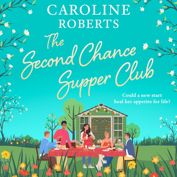 Cover image for The Second Chance Supper Club: A charming, feel-good novel about community, friendship and later-in-life romance, brand-new for 2025! (The Second Chance Supper Club, Book 1), isbn: 9780008769666