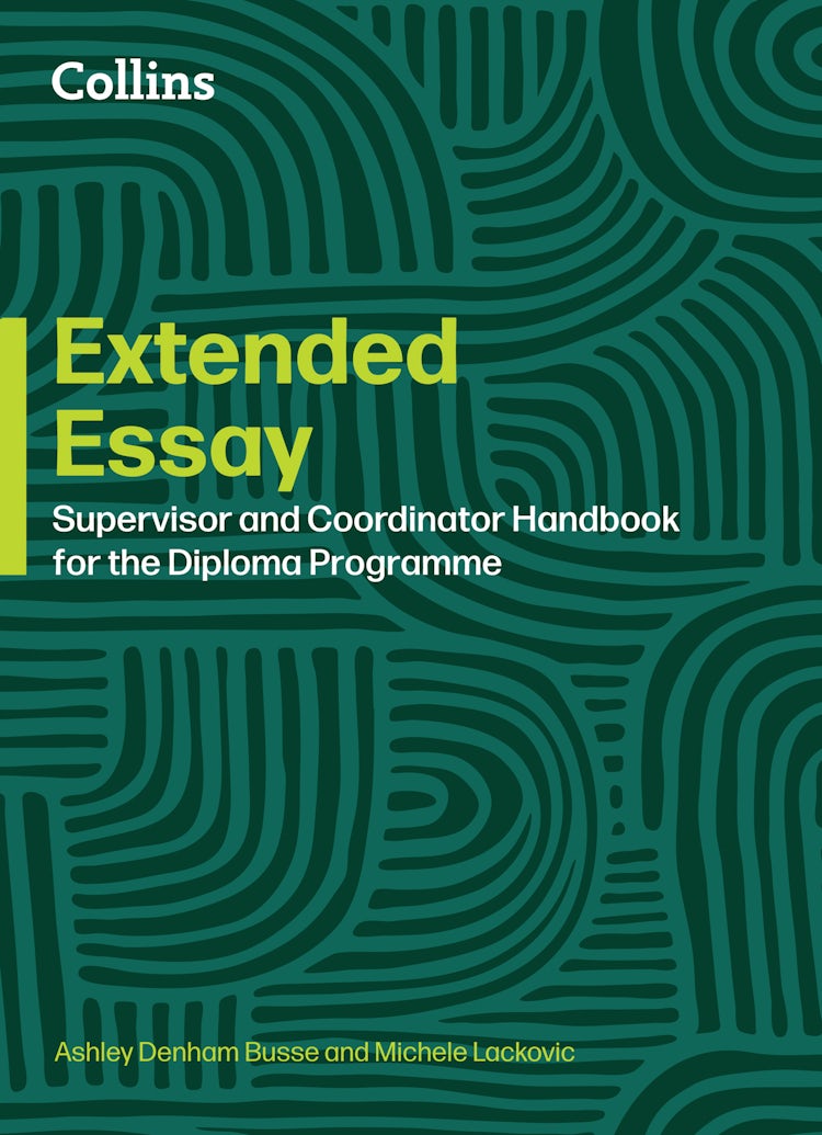 Cover image for Extended Essay: Coordinator and Supervisor Handbook (Diploma Programme), isbn: 9780008770327