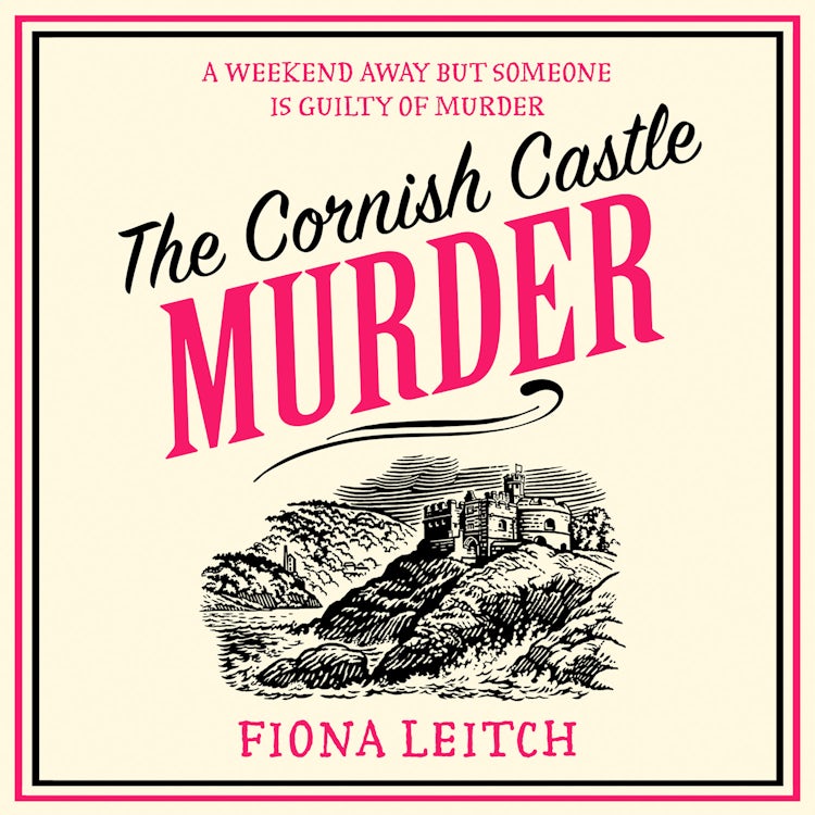 Cover image for The Cornish Castle Murder: The escapist Cornish feel-good cozy murder mystery to make you laugh in 2025 (A Nosey Parker Cozy Mystery, Book 8), isbn: 9780008773878