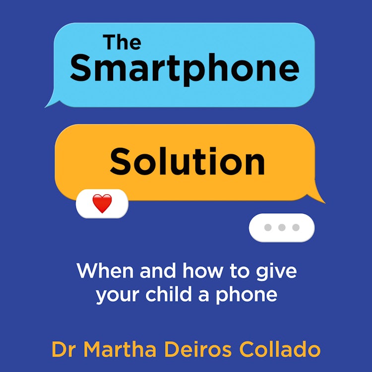 Cover image for The Smartphone Solution: When and how to give your child a phone, isbn: 9780008773946