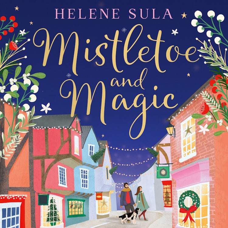 Cover image for Mistletoe and Magic: The new cute and cosy romance read full of festive cheer for winter 2025, isbn: 9780008774363