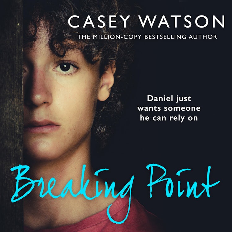 Cover image for Breaking Point: The new fostering memoir from THE MILLION-COPY BESTSELLING AUTHOR Casey Watson, isbn: 9780008776237
