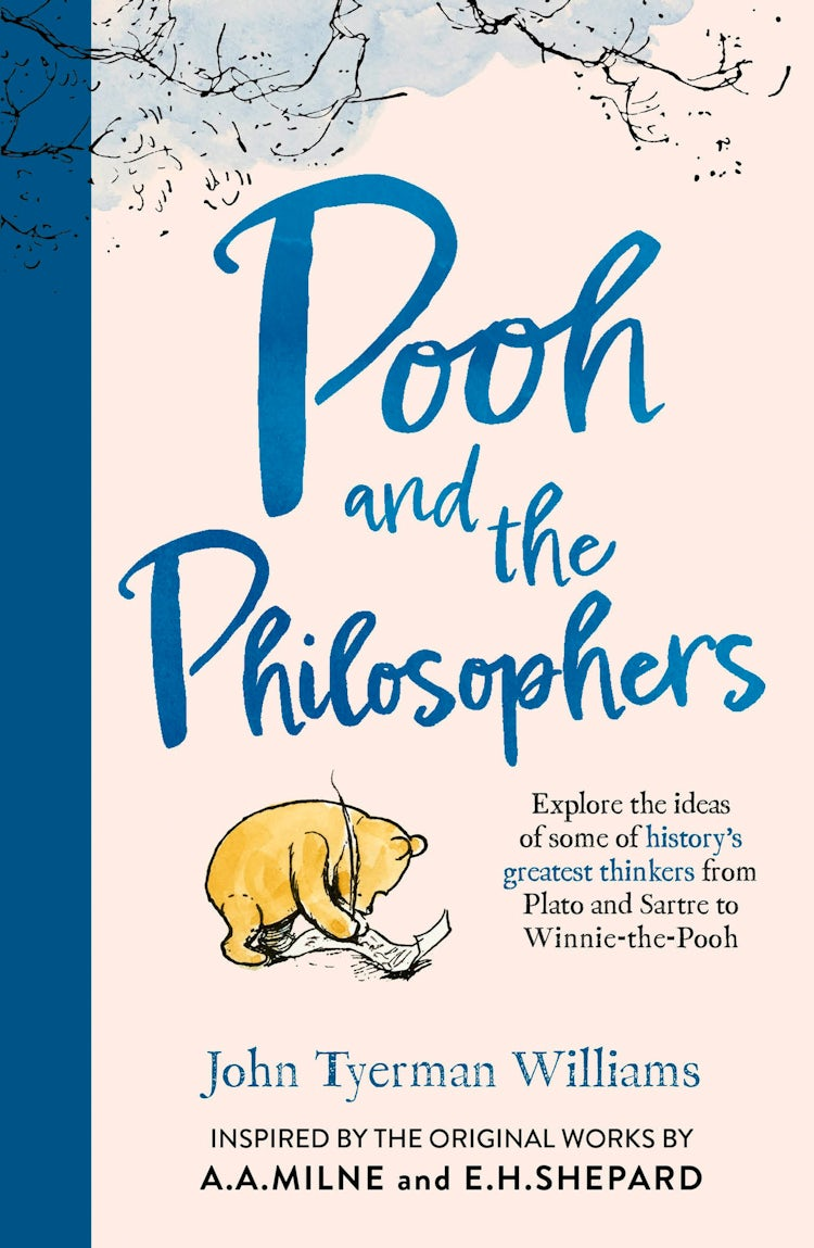 Cover image for Pooh and the Philosophers: Explore the ideas of some of history’s greatest thinkers from Plato to Sartre to Winnie-the-Pooh (Winnie-the-Pooh), isbn: 9780008781583