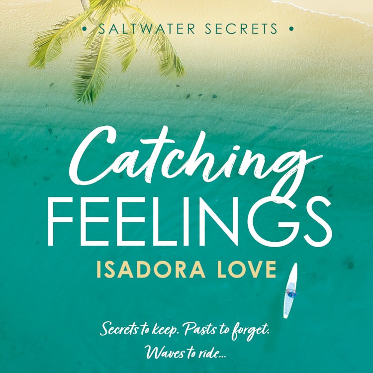 Cover image for Catching Feelings (Saltwater Secrets, Book 1), isbn: 9780008781705