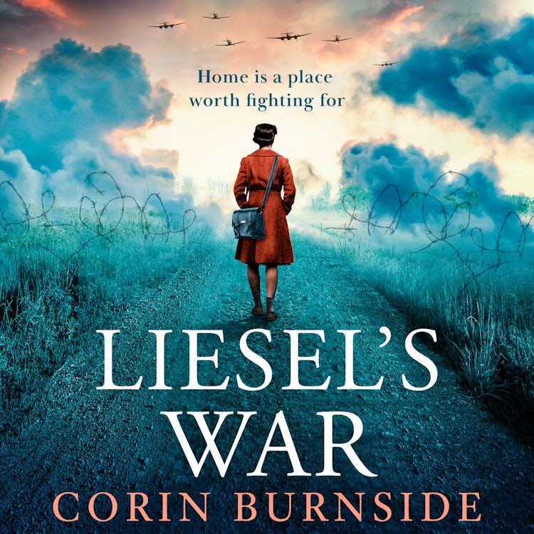 Cover image for Liesel’s War: Don’t miss this heart-breaking and spectacular journey set during World War II, perfect for fans of Fiona Valpy and Lorna Cook, isbn: 9780008783488