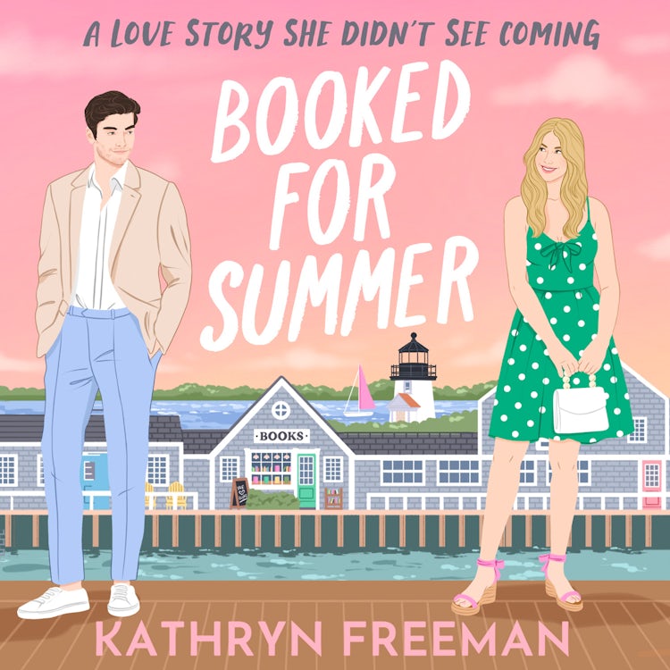 Cover image for Booked for Summer: The perfect small-town, grumpy x sunshine billionaire romcom to escape with on your next vacation! (The Kathryn Freeman Romcom Collection, Book 10), isbn: 9780008785963