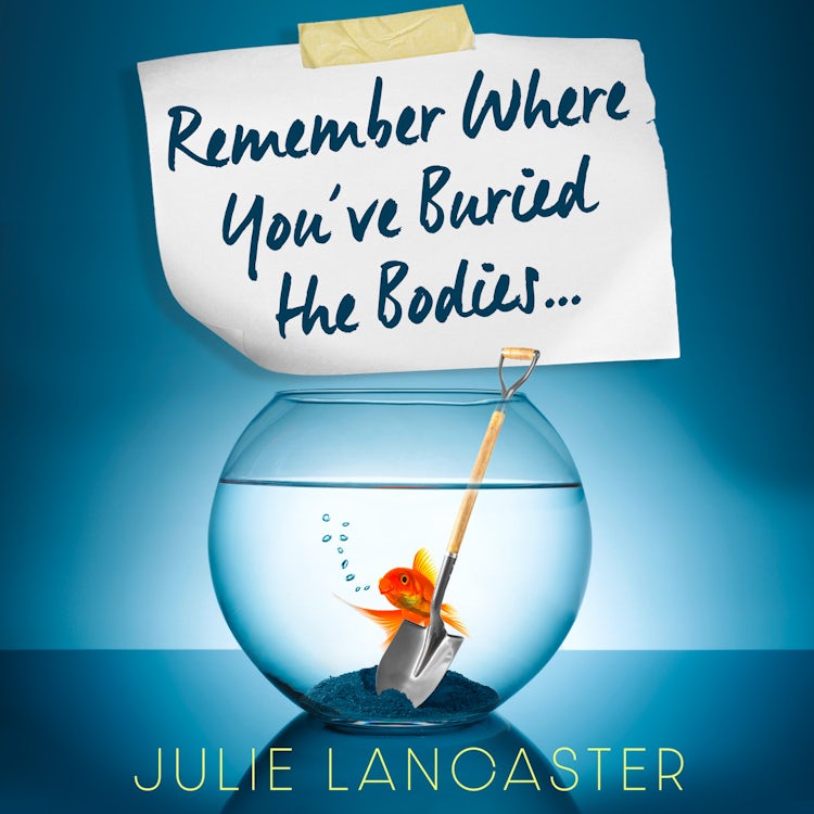 Cover image for Remember Where You’ve Buried the Bodies: A darkly satirical serial killer thriller for autumn 2025, isbn: 9780008789046