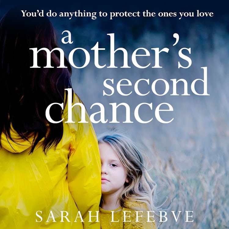 Cover image for A Mother’s Second Chance: A completely gripping and emotional family drama about love, relationships and blended families for 2025, isbn: 9780008789275