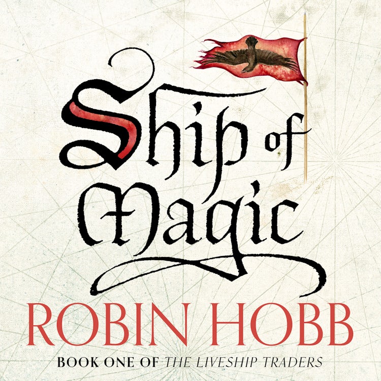 Cover image for Ship of Magic: Beloved by fans, listen to the new recording of this classic Sunday Times bestselling work of epic fantasy (The Liveship Traders, Book 1), isbn: 9780008790820