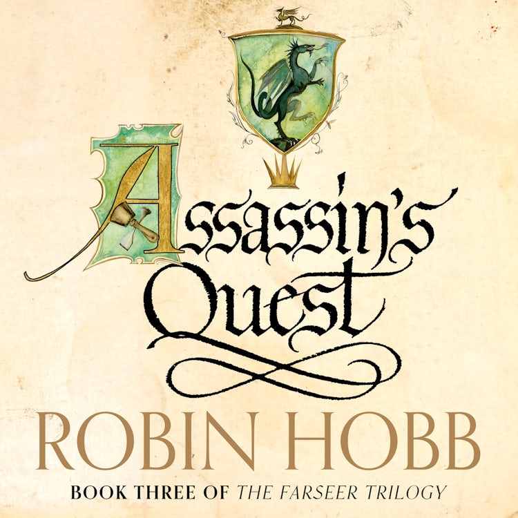 Cover image for Assassin’s Quest: Beloved by fans, listen to the new recording of this classic Sunday Times bestselling work of epic fantasy (The Farseer Trilogy, Book 3), isbn: 9780008790875