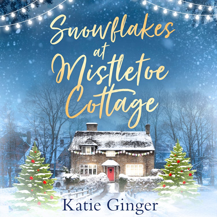 Cover image for Snowflakes at Mistletoe Cottage: The heartwarming, cozy and funny Christmas romance, perfect for fans of Jessica Redland and Lucy Coleman, isbn: 9780008791537