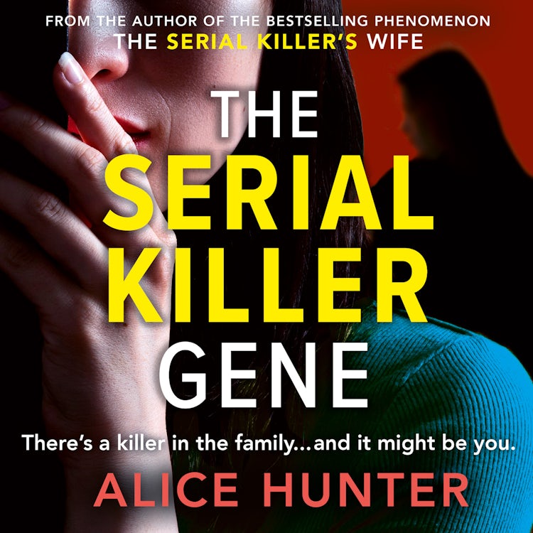 Cover image for The Serial Killer Gene: Pre-order the new dark and twisty psychological thriller from the bestselling author of THE SERIAL KILLER’S WIFE, isbn: 9780008791582